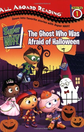 The Ghost Who Was Afraid of Halloween (Super WHY!)