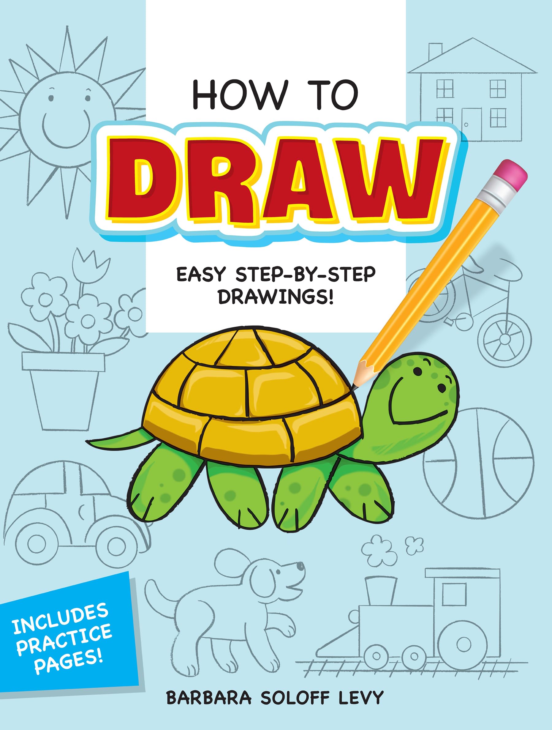 How to Draw: Step-by-Step Drawings! (Dover How to Draw)