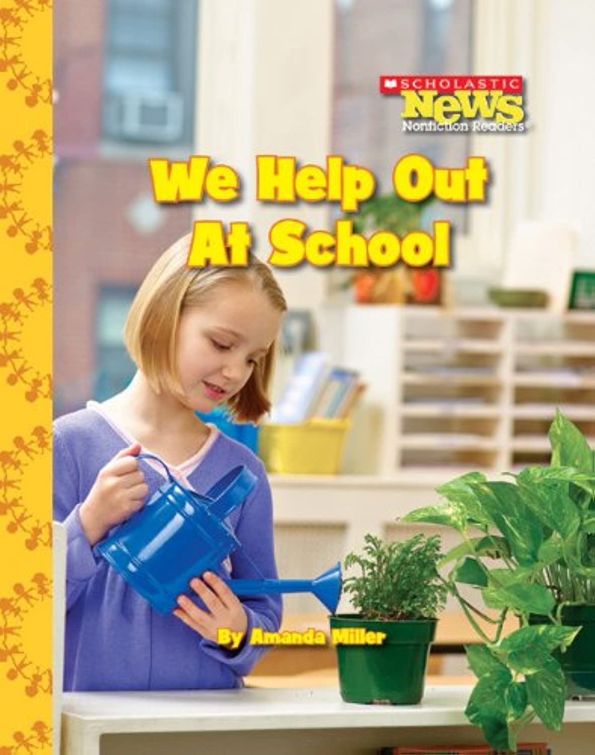 We Help Out at School (Scholastic News Nonfiction Readers: We the Kids)