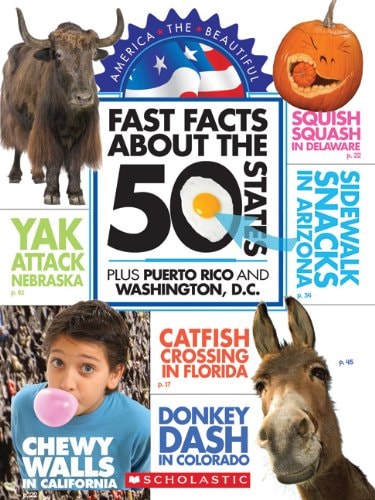 Fast Facts About the 50 States: Plus Puerto Rico and Washington, D.C. (America the Beautiful)