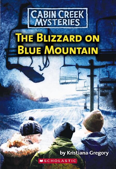 Blizzard On Blue Mountain (Cabin Creek Mysteries)