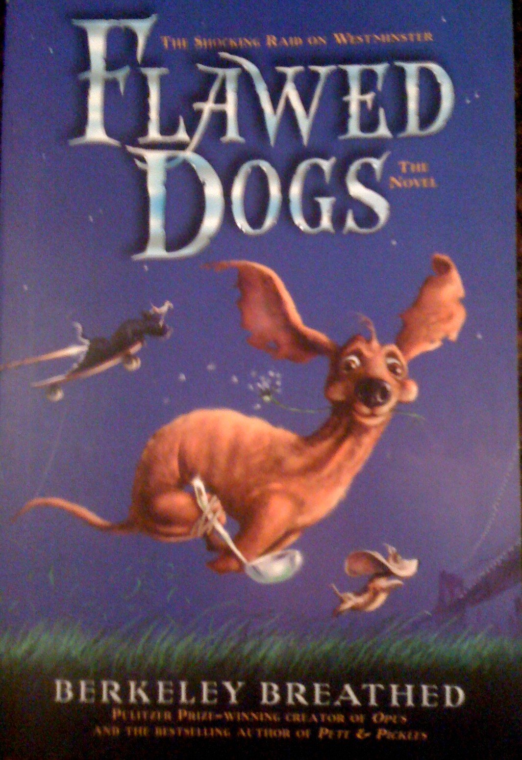 Flawed Dogs