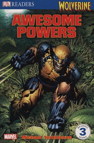 DK Readers L3: Wolverine: Awesome Powers
