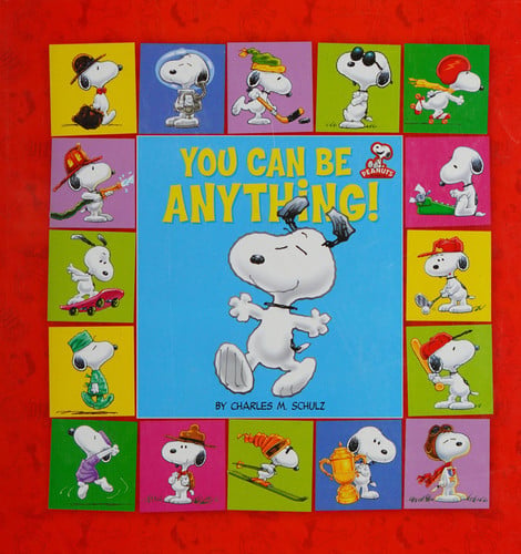 Peanuts: You Can Be Anything!