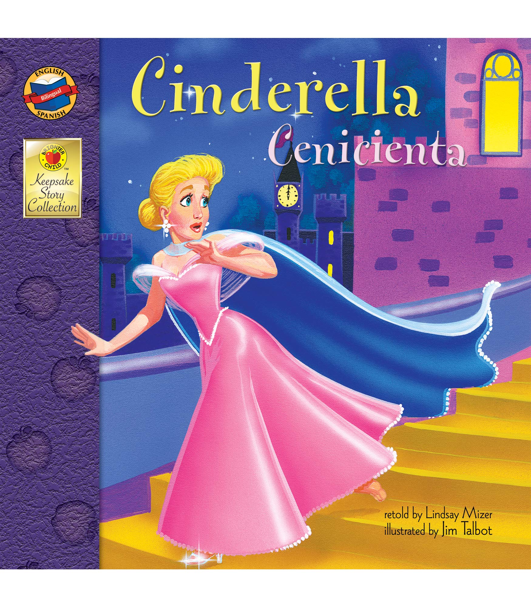 Cinderella | Cenicienta (Keepsake Stories, Bilingual) (Volume 1) (Spanish and English Edition)