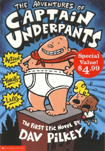 The Adventures of Captain Underpants: The First Epic Novel: Special Value Edition