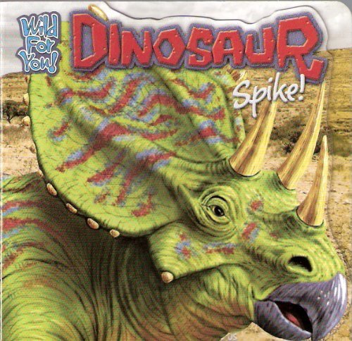 Wild for You! Dinosaur Spike!