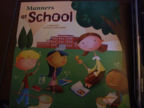 Manners at School [Imagine Nation Books] (Way to Be!: Manners)