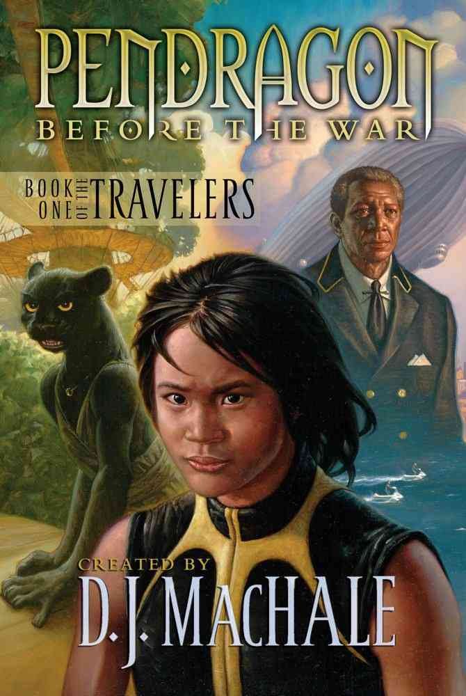 Pendragon Before the War (Book One of the Travelers)