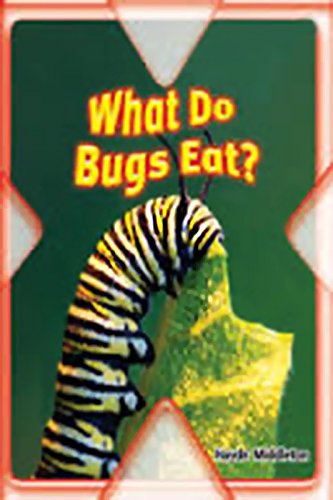 Steck-Vaughn Pair-It Extreme: Individual Student Edition What Do Bugs Eat?