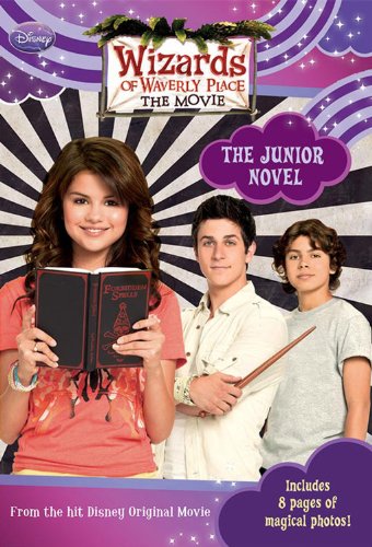 Wizards of Waverly Place: The Movie The Junior Novel (Wizards of Wverly Place: The Movie!)