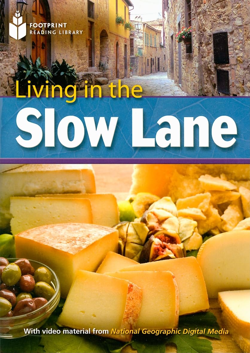 Living in the Slow Lane: Footprint Reading Library 8 (Footprint Reading Library: Level 8)
