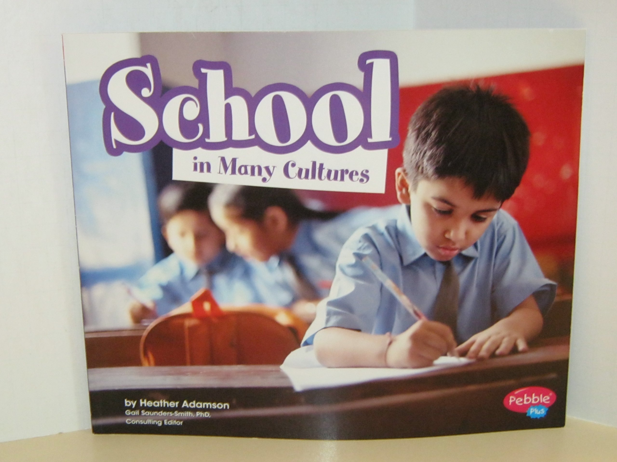 School in Many Cultures (Life Around the World)