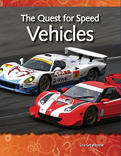 The Quest for Speed: Vehicles: Forces and Motion (Science Readers)