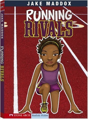 Running Rivals (Scholastic) (Jake Maddox: Sports Stories)