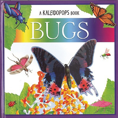 Bugs (A Kaleidopops Book)
