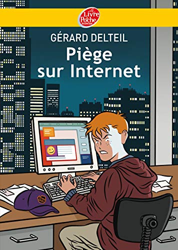 Piège sur internet (Livre de Poche Jeunesse, 938)