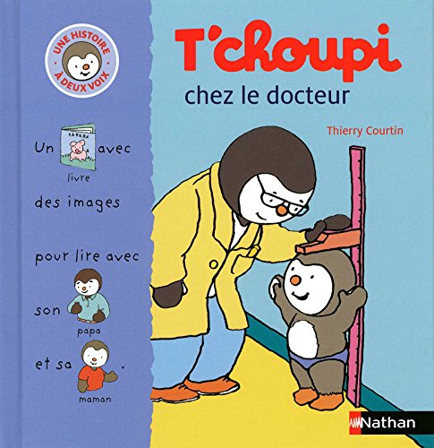 T'CHOUPI CHEZ LE DOCTEUR - UNE HISTOIRE A DEUX VOIX