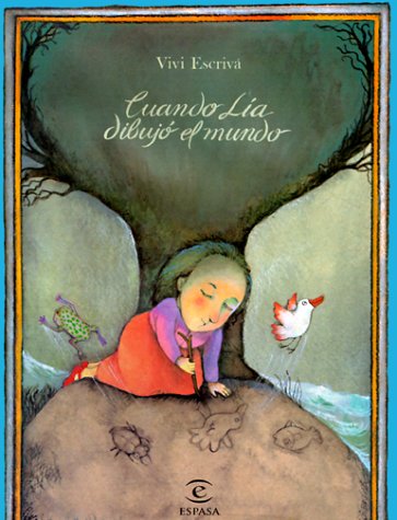 Cuando Lia Dibujo El Mundo (Spanish Edition)