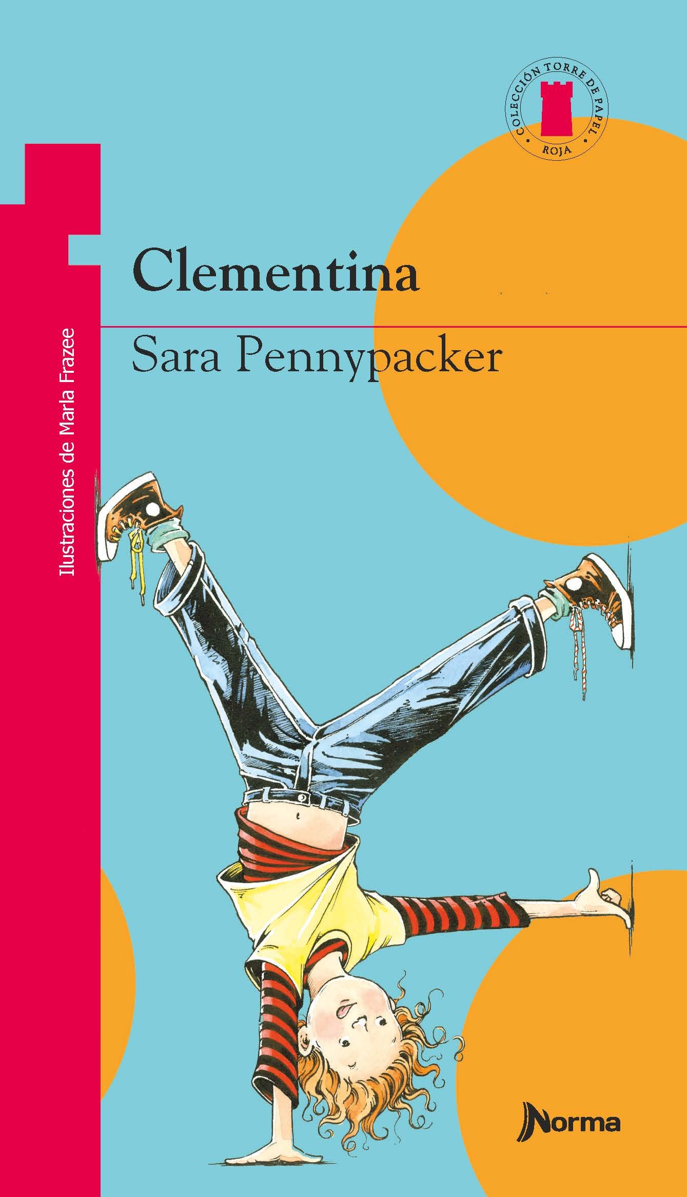 Clementina / Clementine (Clementina; Torre de papel: Serie roja / Clementine; Paper Tower: Red Series) (Spanish Edition)