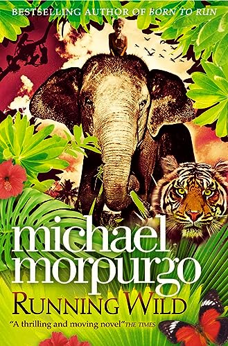 Running Wild by Morpurgo, Michael (2010) Paperback