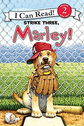 Marley: Strike Three, Marley! (I Can Read Level 2)