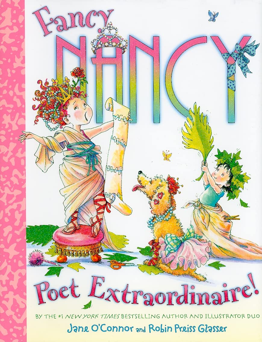 Fancy Nancy: Poet Extraordinaire!