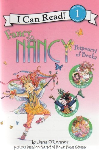 I Can Read! Beginning 1 Reading; Fancy Nancy Potpourri of Books