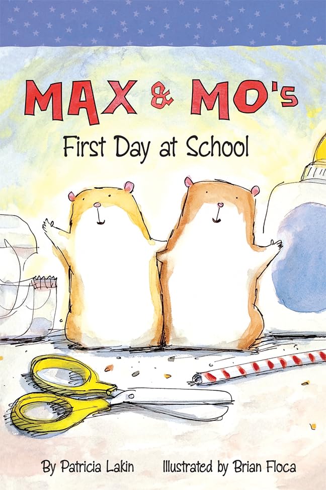 Max & Mo's First Day at School Little Book (EARLY CHILDHOOD STUDY)