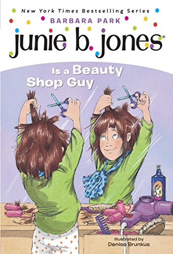 Junie B. Jones #11: Junie B. Jones Is a Beauty Shop Guy