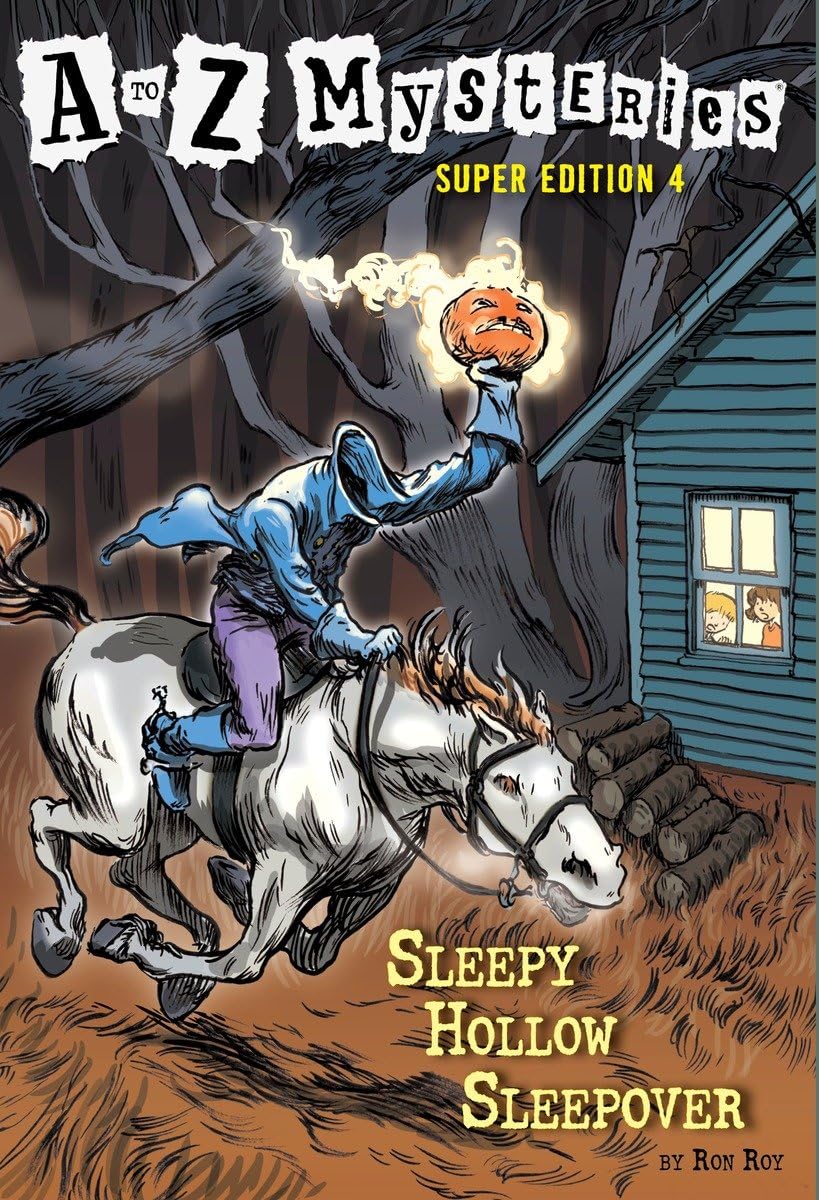 A To Z Mysteries Super Edition 4 Sleepy Hollow Sleepover
