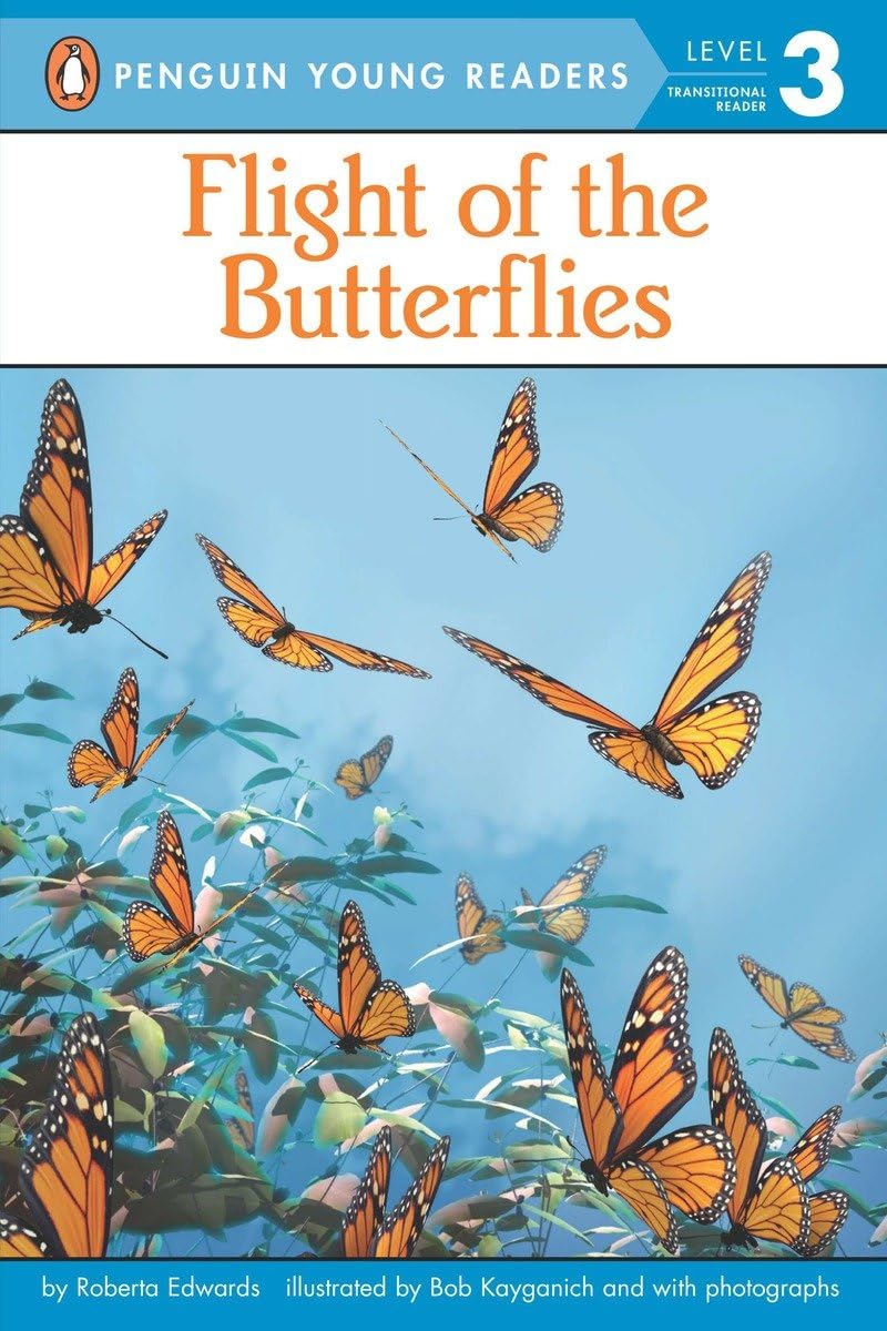 Flight of the Butterflies (Penguin Young Readers, Level 3)