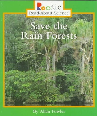 Save the Rain Forests (Rise and Shine)