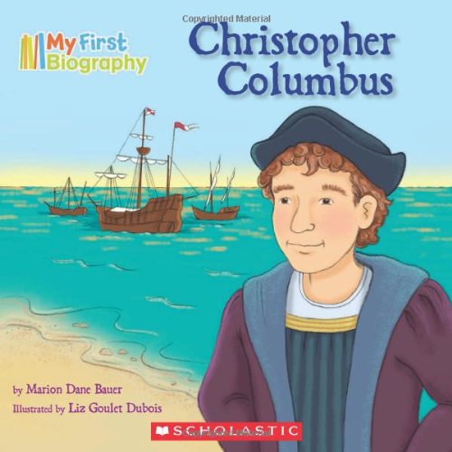 My First Biography: Christopher Columbus