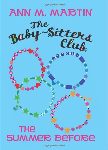 The Baby-Sitters Club: The Summer Before