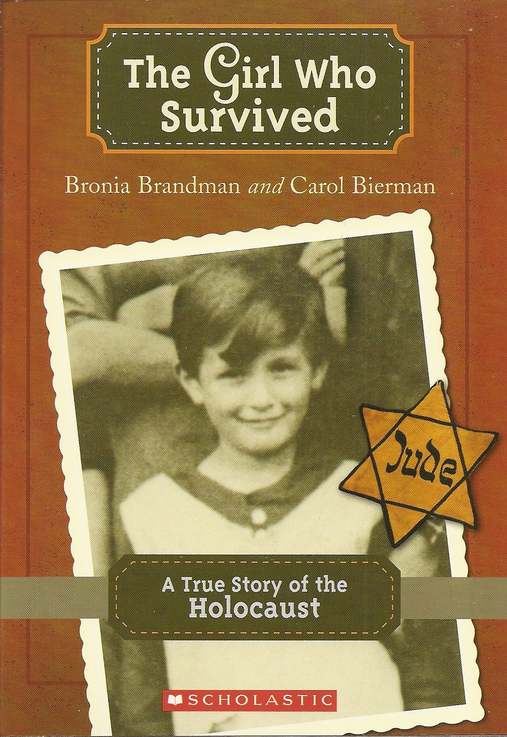 The Girl Who Survived: A True Story of the Holocaust