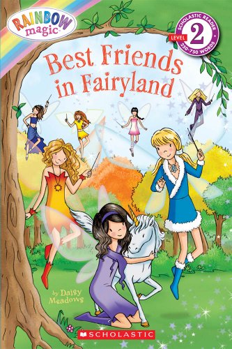 Best Friends In Fairyland (Rainbow Magic, Scholasic Reader Level 2)