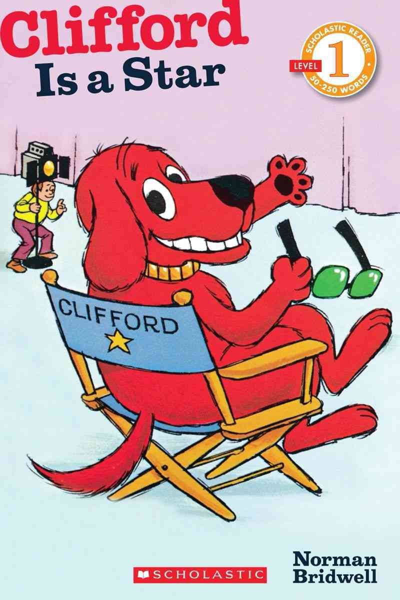 Clifford Is a Star (Scholastic Readers Level 1)