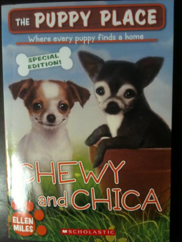 Chew and Chica (Puppy Place, Special Edition)