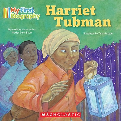 My First Biography: Harriet Tubman