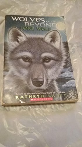 Wolves of the Beyond Lone Wolf (Book 1)