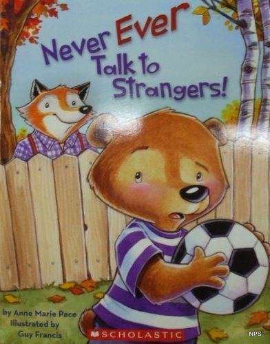 Never Ever Talk to Strangers