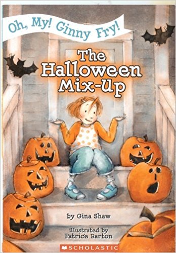 Oh, My! Ginny Fry! The Halloween Mix-up (Oh, My! Ginny Fry!)