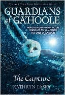 The Capture (Guardians of Ga'hoole, Book 1)