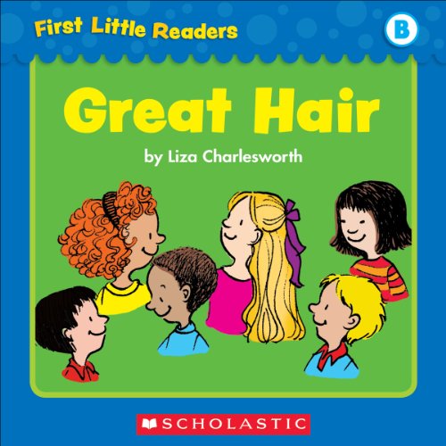 First Little Readers: Great Hair (Level B)