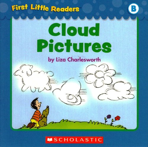First Little Readers: Cloud Pictures (Level B)