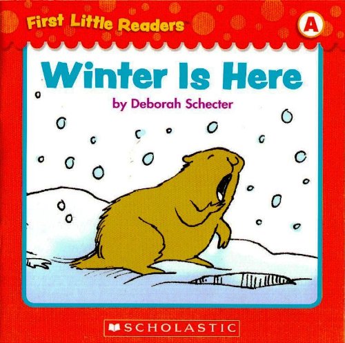 First Little Readers: Winter Is Here (Level A)