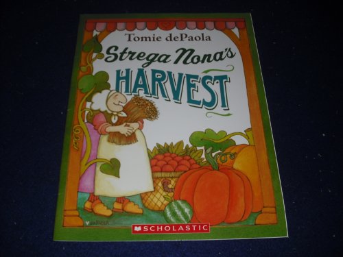 Strega Nona's Harvest