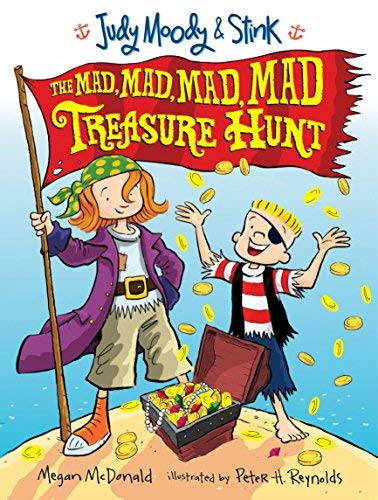 Judy Moody and Stink: The Mad, Mad, Mad, Mad Treasure Hunt by Megan McDonald (2010-04-27)