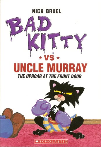 Bad Kitty vs. Uncle Murray